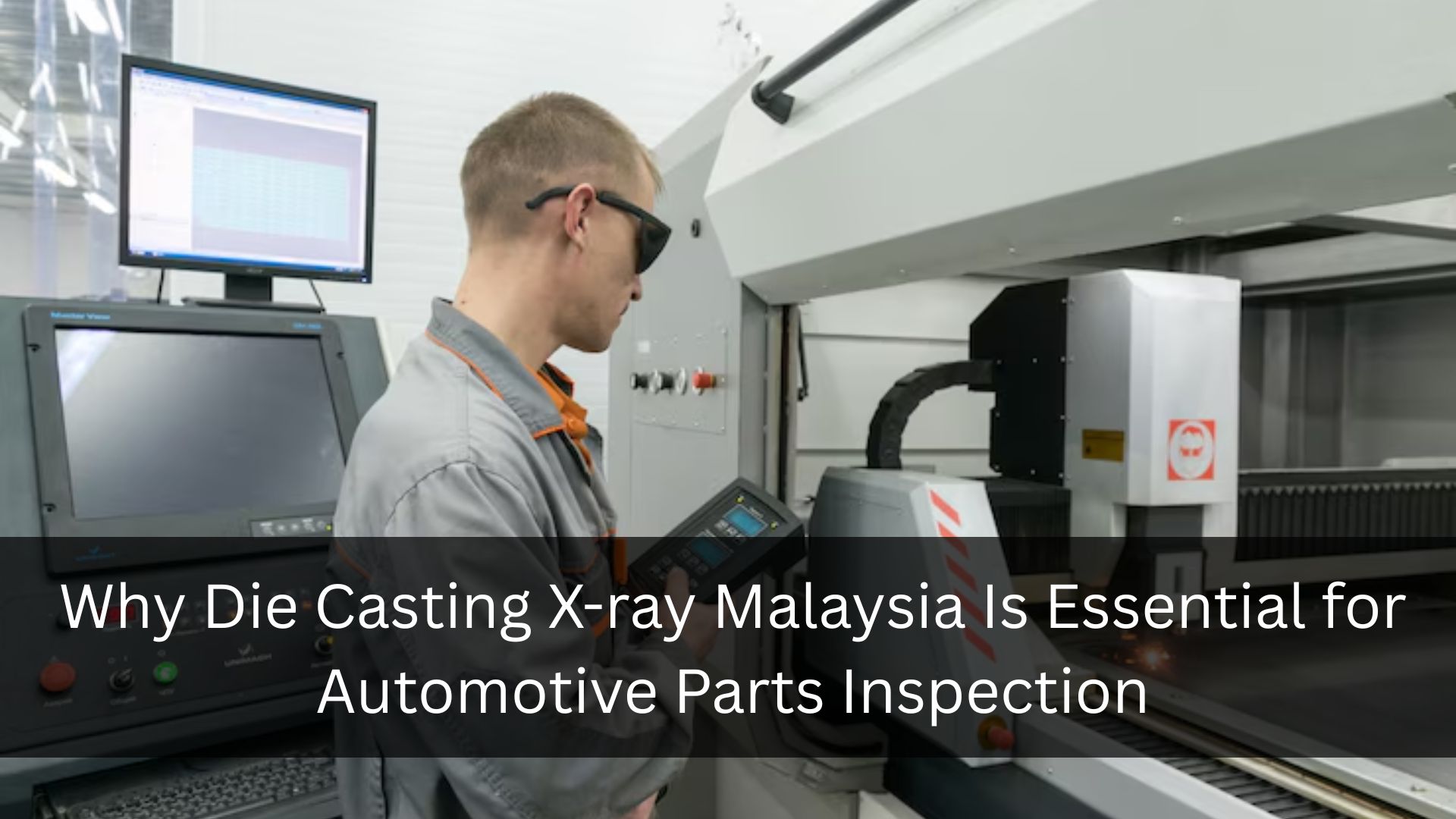 Die Casting X-ray Malaysia